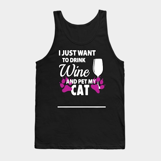 I Just Want To Drink Wine And Pet My Cat Tank Top by babettenoella